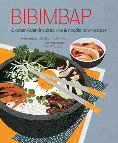 Bibimbap & Other Asian Inspired Rice & Noodle Bowl Recipes