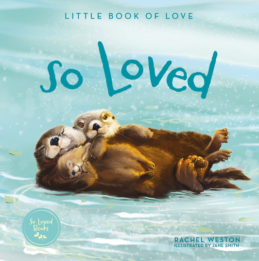 So Loved: Little Book of Love