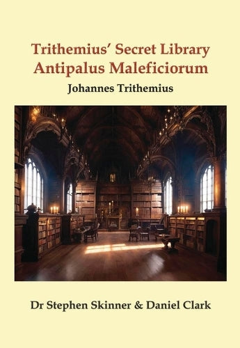 Trithemius Secret Library Antipalus Maleficiorum