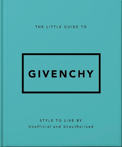 Little Guide to Givenchy