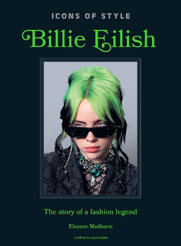 Icons of Style Billie Eilish