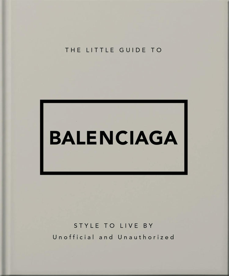 Little Guide to Balenciaga