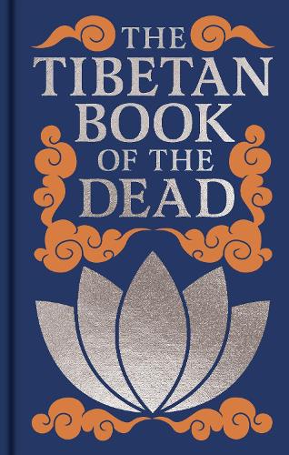 The Tibetan Book of the Dead Ornate Classics