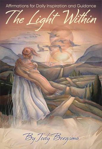 The Light Within Affirmations for Daily Inspiration and Guidance