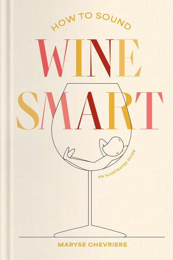How to Sound Wine Smart
