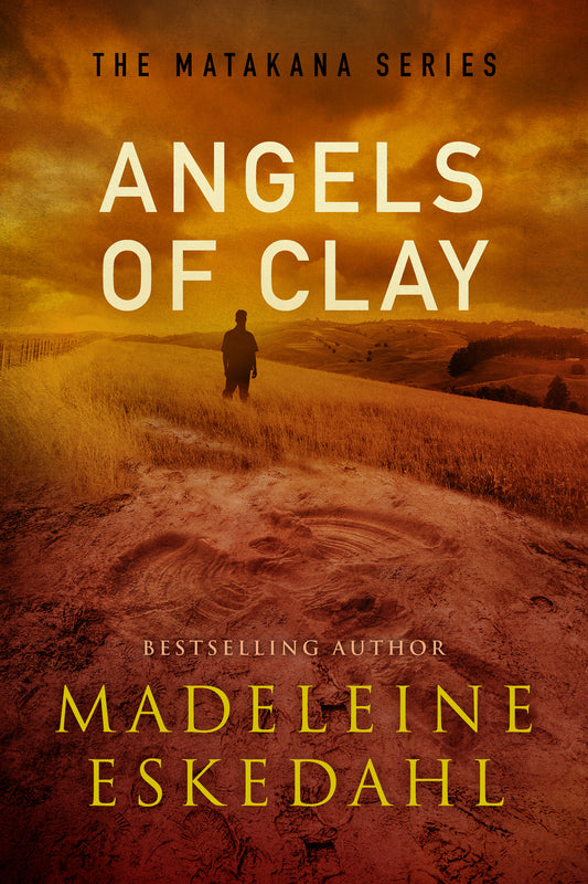 Angels of Clay (Matakana Series book 3)
