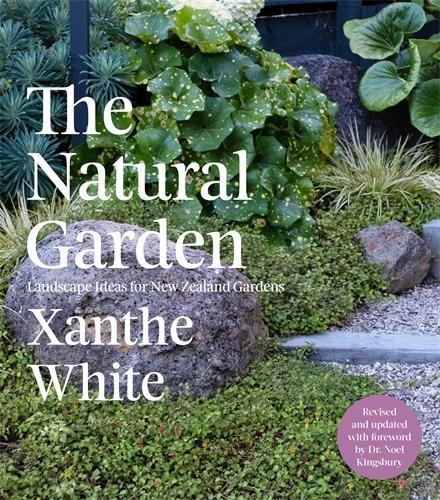 The Natural Garden: Landscape Ideas for New Zealand Gardens