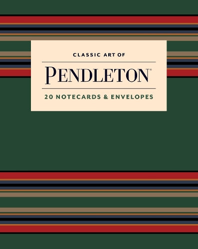 Classic Art of Pendleton Notes: 20 Notecards and Envelopes