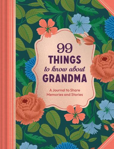 99 Things to Know About Grandma