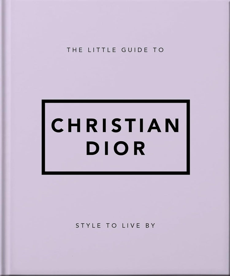 The Little Guide to Christian Dior