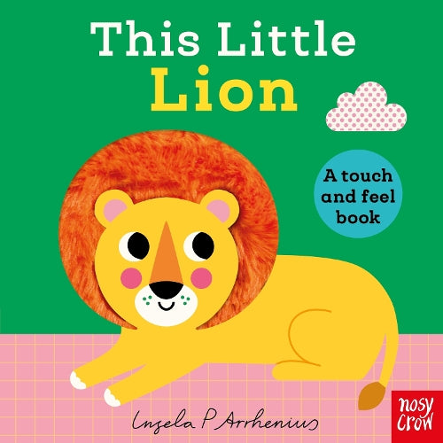 This Little Lion A Touch and Feel Book