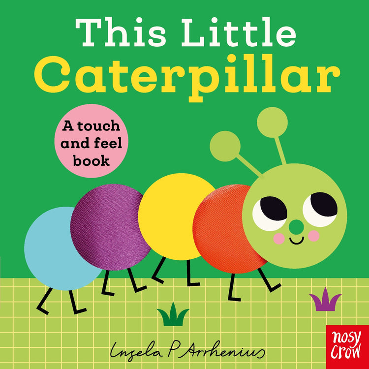 A Touch and Feel Book: This Little Caterpillar