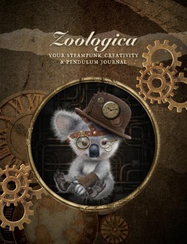 Zoologica Your Steampunk Creativity & Pendulum Journal