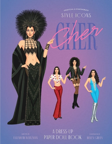 Style Icons Cher A Dress-Up Paper Doll Book
