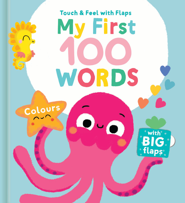 My First 100 Words To Touch & Feel: Colours