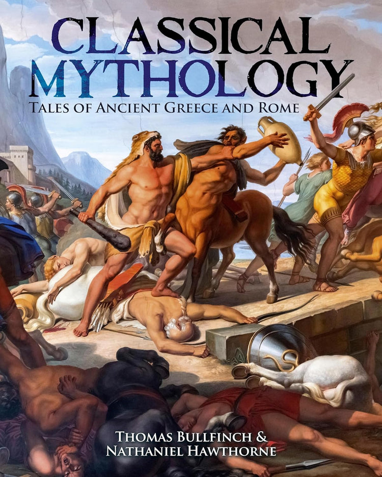 Classical Mythology Tales of Ancient Greece and Rome