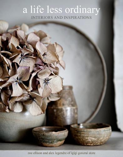 A Life Less Ordinary Interiors and Inspirations
