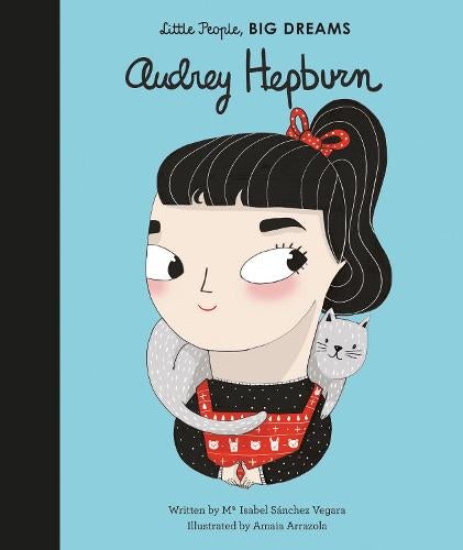 Little People BIG DREAMS: Audrey Hepburn