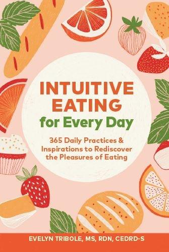 Intuitive Eating For Every Day