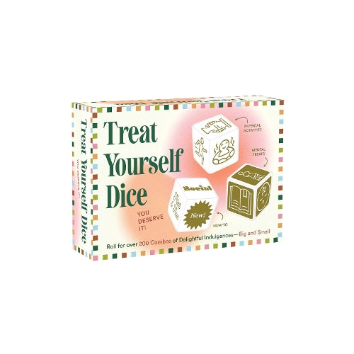 Treat Yourself Dice: You Deserve It!