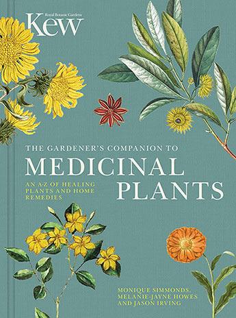 Kew The Gardener's Companion to Medicinal Plants