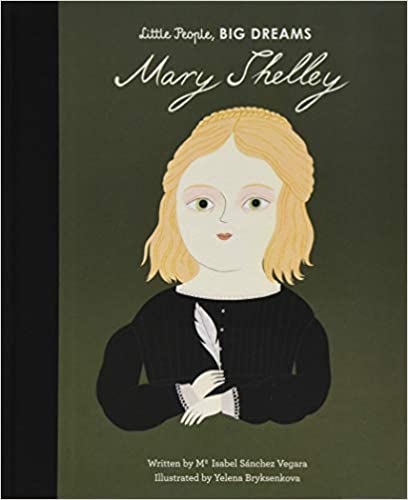 Little People BIG DREAMS: Mary Shelley