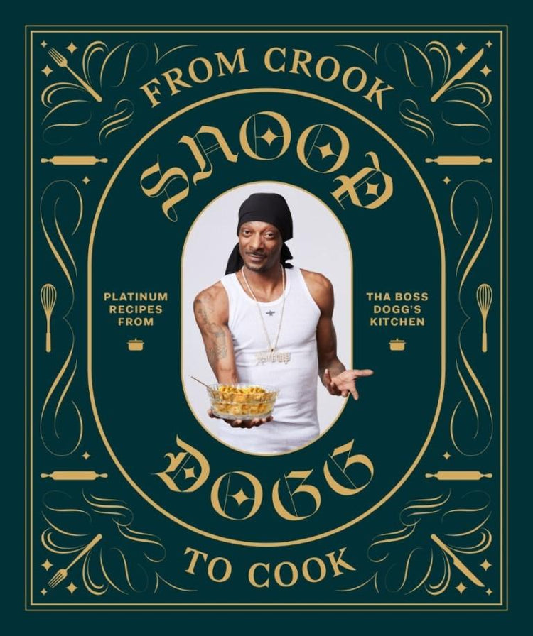 Snoop Dogg From Crook to Cook
