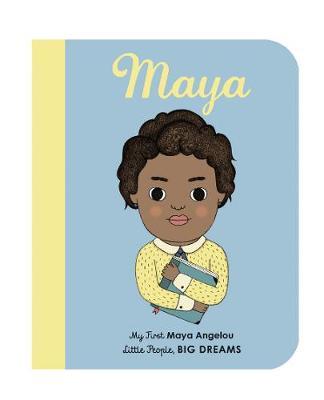 My First Little People, Big Dreams Maya Angelou