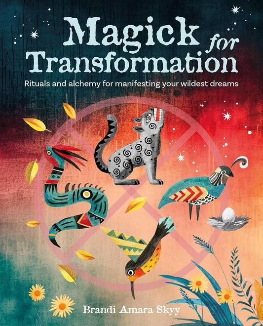 Magick for Transformations