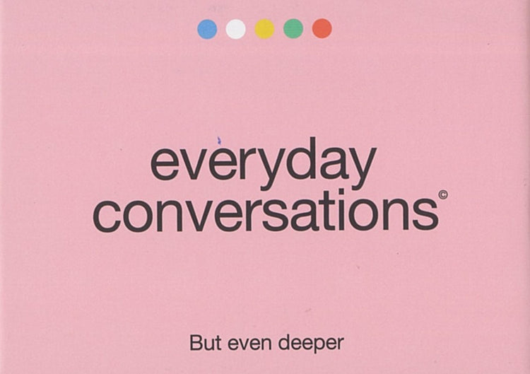 Everyday Conversations But Even Deeper