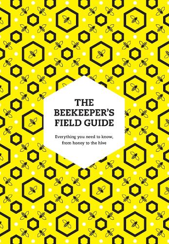 The Beekeeper’s Field Guide