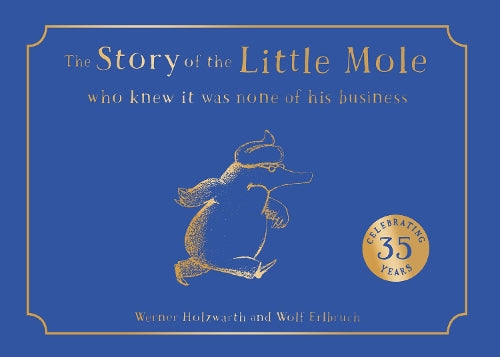 The Story of the Little Mole who knew it was none of his business