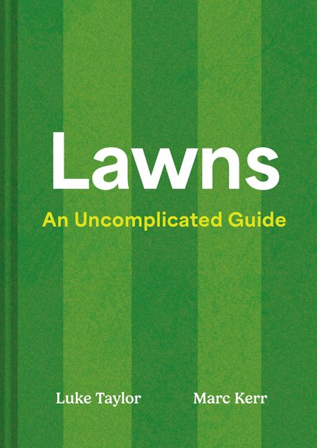 Lawns An Uncomplicated Guide