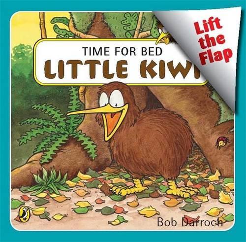 Time for Bed Little Kiwi Lift the Flap