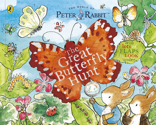 Peter Rabbit The Great Butterfly Hunt A Lift-the-Flap Storybook