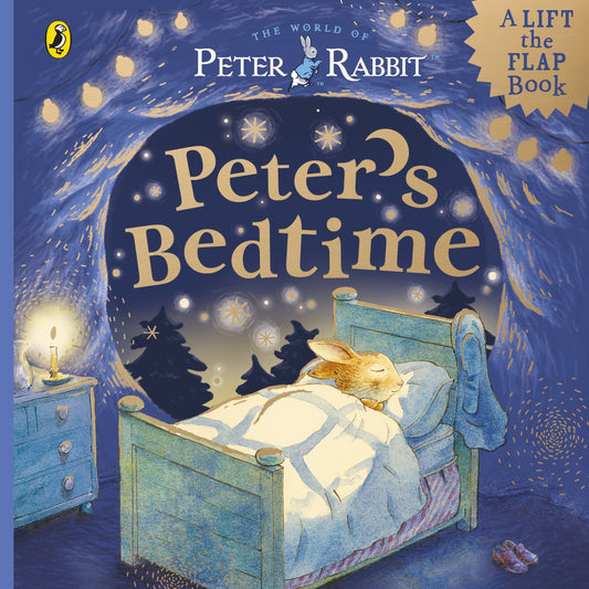 Peter Rabbit Peter’s Bedtime A Lift-the-Flap Book