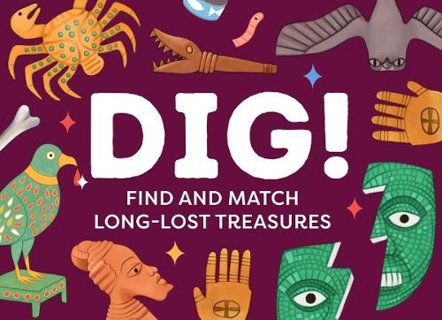 Dig! Find and Match the Long-Lost Treasures