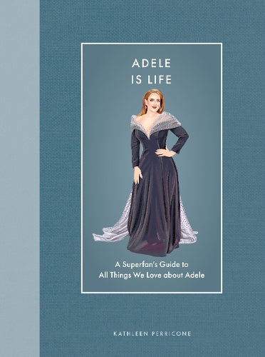 Adele Is Life