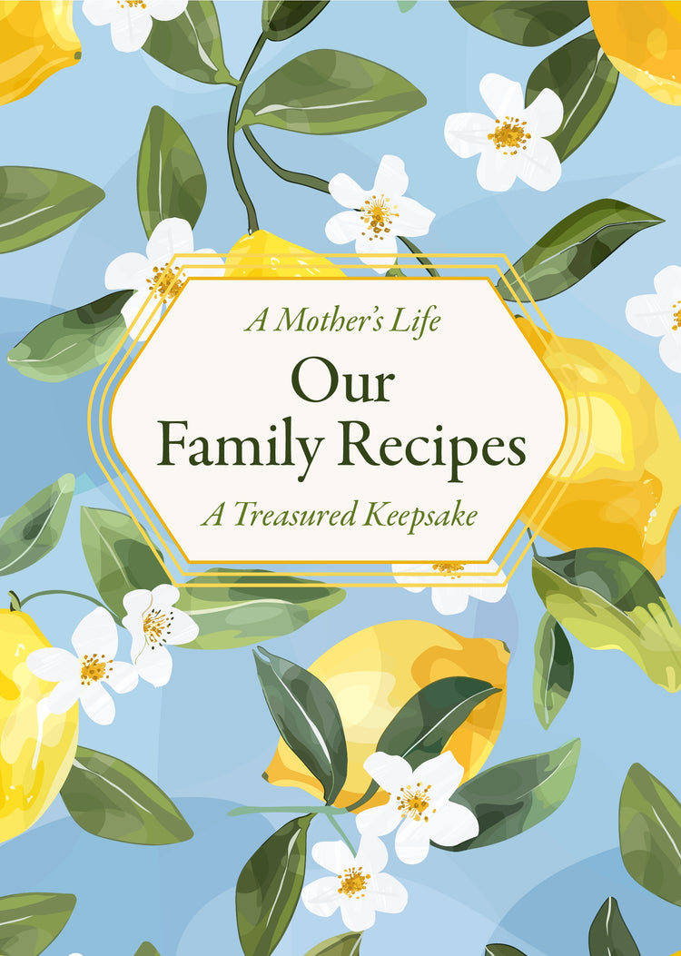A Mother's Life Our Family Recipes