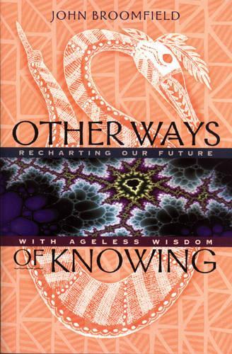 Other Ways of Knowing