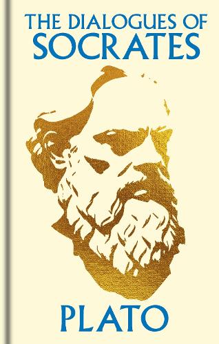 Ornate Classics The Dialogues of Socrates