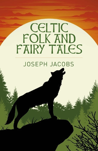 Circle Classics Celtic Folk and Fairy Tales