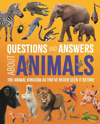 Questions and Answers About Animals The Animal Kingdom