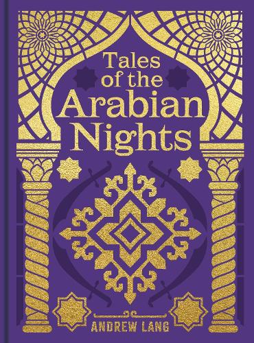 Gilded Classics Tales of the Arabian Nights