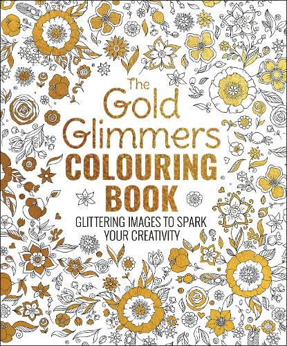 Gold Glimmers Colouring Book
