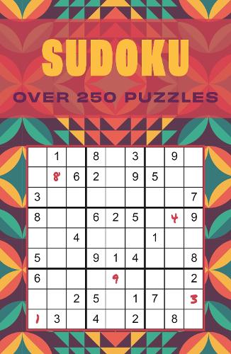Sudoku: Over 250 Puzzles