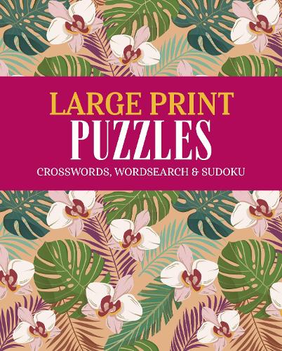 Large Print Puzzles Crossword, Wordsearch & Sudoku