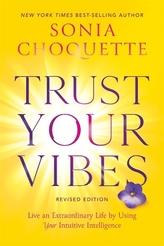 Trust Your Vibes Revised Edition