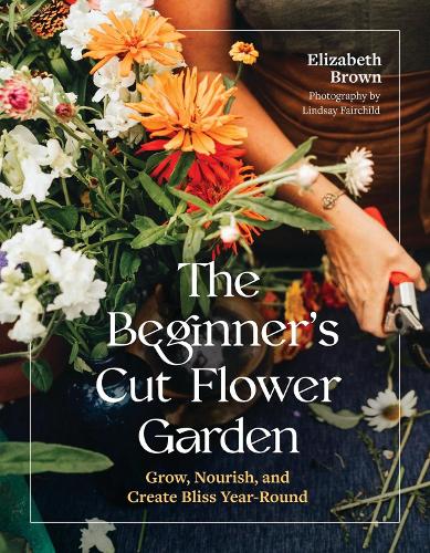 Beginners Cut Flower Garden