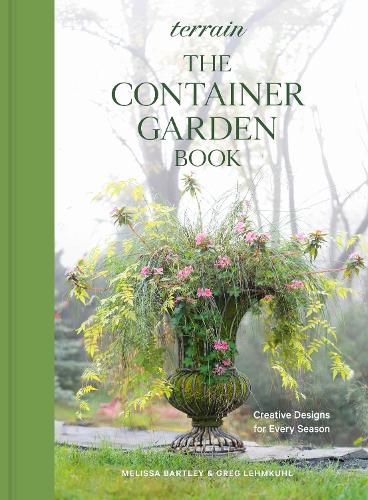 Terrain The Container Gardening Book